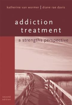 Paperback Addiction Treatment: A Strengths Perspective Book