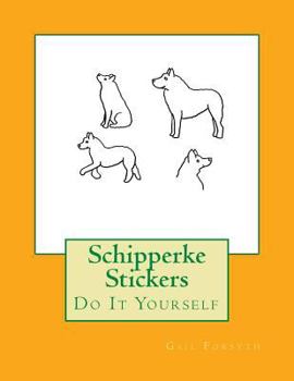 Paperback Schipperke Stickers: Do It Yourself Book