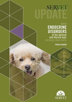 Paperback Servet Update. Main Endocrine Disorders of the Adrenal and Thyroid Axes in Dogs and Cats Book