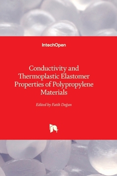 Conductivity and Thermoplastic Elastomer Properties of Polypropylene Materials