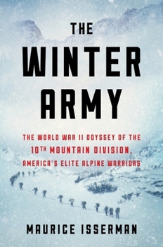 Hardcover The Winter Army: The World War II Odyssey of the 10th Mountain Division, America's Elite Alpine Warriors Book