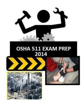 Paperback OSHA 511 Exam Prep: From Those Who Just Took the Test. Book