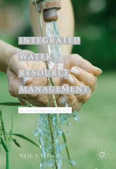 Hardcover Integrated Water Resource Management: An Interdisciplinary Approach Book