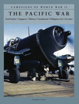 Paperback The Pacific War: Pearl Harbor, Singapore, Midway, Guadalcanal, Philippines Sea, Iwo Jima Book