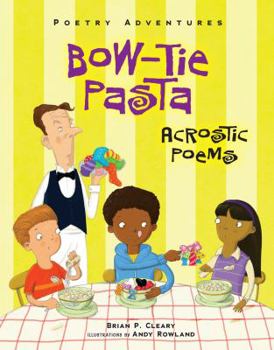 Library Binding Bow-Tie Pasta: Acrostic Poems Book