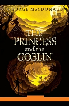 The Princess and the Goblin Illustrated