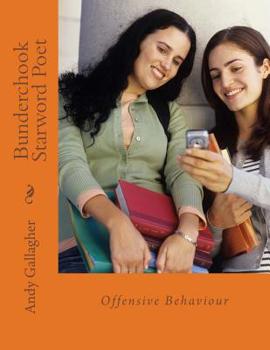 Paperback Bunderchook Starword Poet: Offensive Behaviour Book