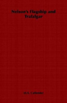 Paperback Nelson's Flagship and Trafalgar Book