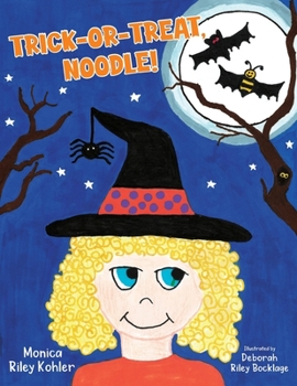 Paperback Trick-or-Treat, Noodle! Book