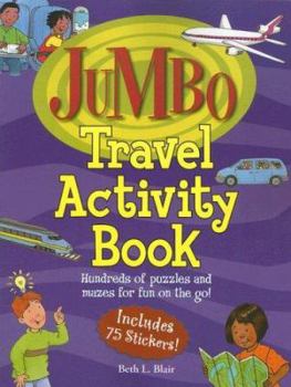 Paperback Jumbo Travel Activity Book: Hundreds of Puzzles and Mazes for Fun on the Go [With 75 Stickers] Book