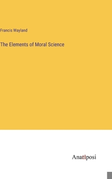 Hardcover The Elements of Moral Science Book