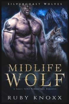 Paperback Midlife Wolf: A Small Town Paranormal Romance Book