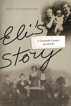 Paperback Eli's Story: A Twentieth-Century Jewish Life Book