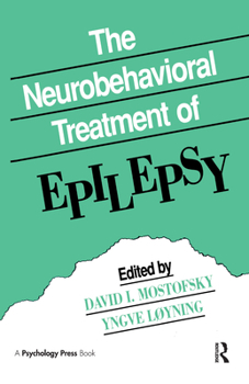 Hardcover The Neurobehavioral Treatment of Epilepsy Book