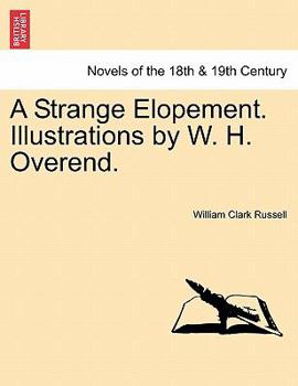 Paperback A Strange Elopement. Illustrations by W. H. Overend. Book