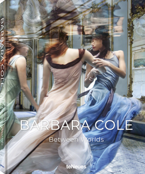 Hardcover Barbara Cole: Between Worlds Book