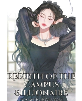 Rebirth Of The Campus Billionaire Vol.(1)