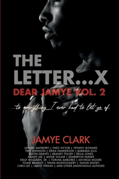 Paperback The Letter X...: Dear Jamye Vol. 2 Book