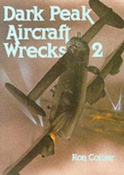 Paperback Dark Peak Aircraft Wrecks: Volume 2 Book