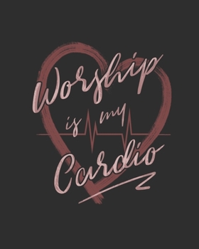 Paperback Worship is My Cardio: Weekly Planner - Notes - Priorities - January 1, 2020 - December 31, 2020 - 8 x 10 Book
