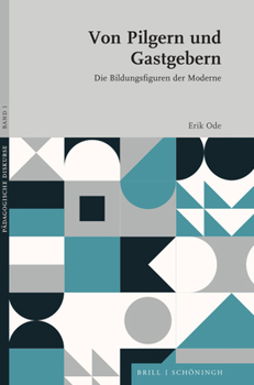 Hardcover Von Pilgern Und Gastgebern: Die Bildungsfiguren Der Moderne [German] Book
