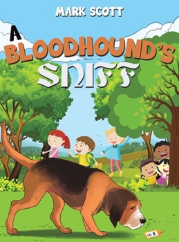 Hardcover A Bloodhound's Sniff Book