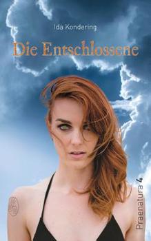Paperback Die Entschlossene: Praenatura 4 [German] Book