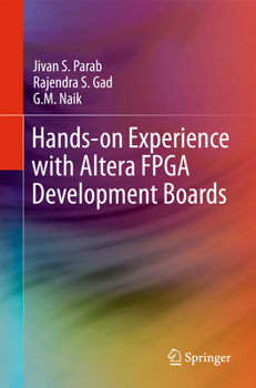 Paperback Hands-On Experience with Altera FPGA Development Boards Book