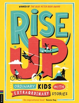 Paperback Buster Books Rise Up Ordinary Kids with Extraordinary Stories (Winner of the Blue Peter Book Award 2020). Book