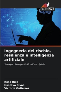Ingegneria del rischio, resilienza e intelligenza artificiale (Italian Edition)