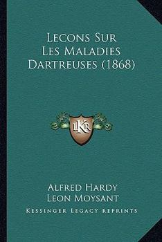 Paperback Lecons Sur Les Maladies Dartreuses (1868) [French] Book