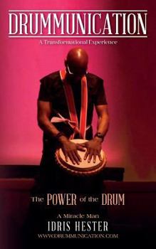 Paperback Drummunication: A Transformational Experience Book