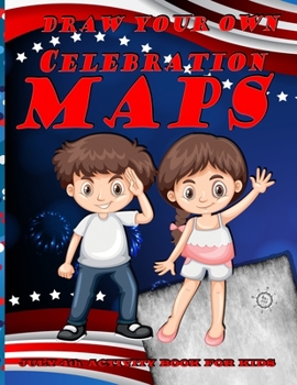 Paperback Draw Your Own Celebration Maps - July 4th activity book for kids: 50 blank parchment pages featuring a compass Book
