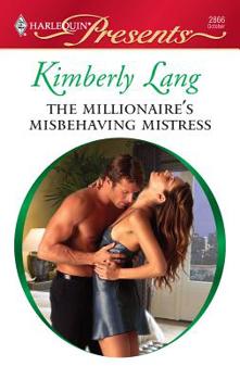 Mass Market Paperback The Millionaire's Misbehaving Mistress Book