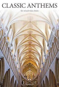 Paperback Classic Anthems for Mixed-Voice Choirs Book