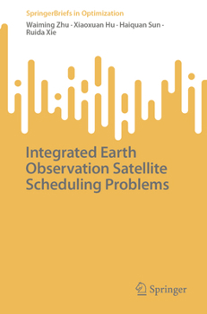 Paperback Integrated Earth Observation Satellite Scheduling Problems Book