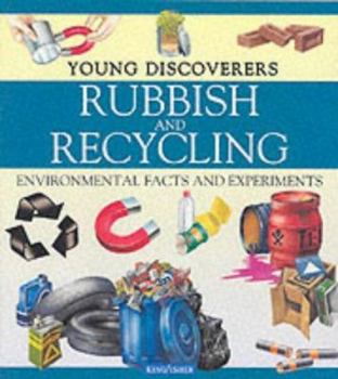 Paperback Rubbish and Recycling: Environmental Science (Young Discoverers) Book