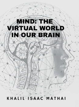 Hardcover Mind- The Virtual World in Our Brains Book