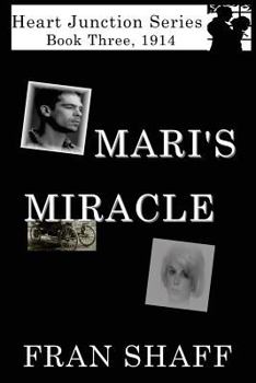 Paperback Mari's Miracle: Book Three of The Heart Junction Series Book