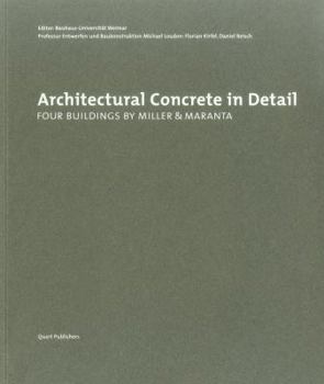 Paperback Architectural Concrete in Detail: Four Buildings by Miller & Maranta Book