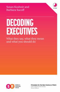 Paperback Decoding Executives: What They Say, What They Mean and What You Should Do Book