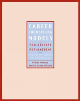 Paperback Career Counseling Models for Diverse Populations: Hands-On Applications for Practitioners Book