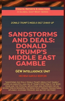 Paperback Sandstorms And Deals: Donald Trump's Middle East Gamble Book