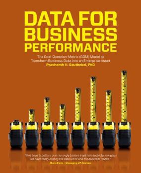 Paperback Data for Business Performance: The Goal-Question-Metric (GQM) Model to Transform Business Data into an Enterprise Asset Book