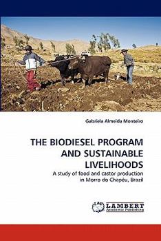 Paperback The Biodiesel Program and Sustainable Livelihoods Book