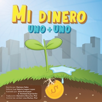 Paperback Mi Dinero Uno + Uno [Spanish] Book