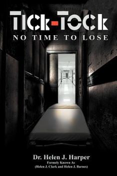 Paperback Tick Tock: No Time to Lose Book