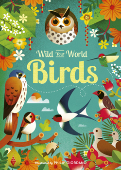 Hardcover Wild Your World: Birds Book