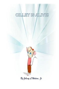 Paperback "Cilley Is Alive!" Book