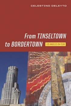 Paperback From Tinseltown to Bordertown: Los Angeles on Film Book